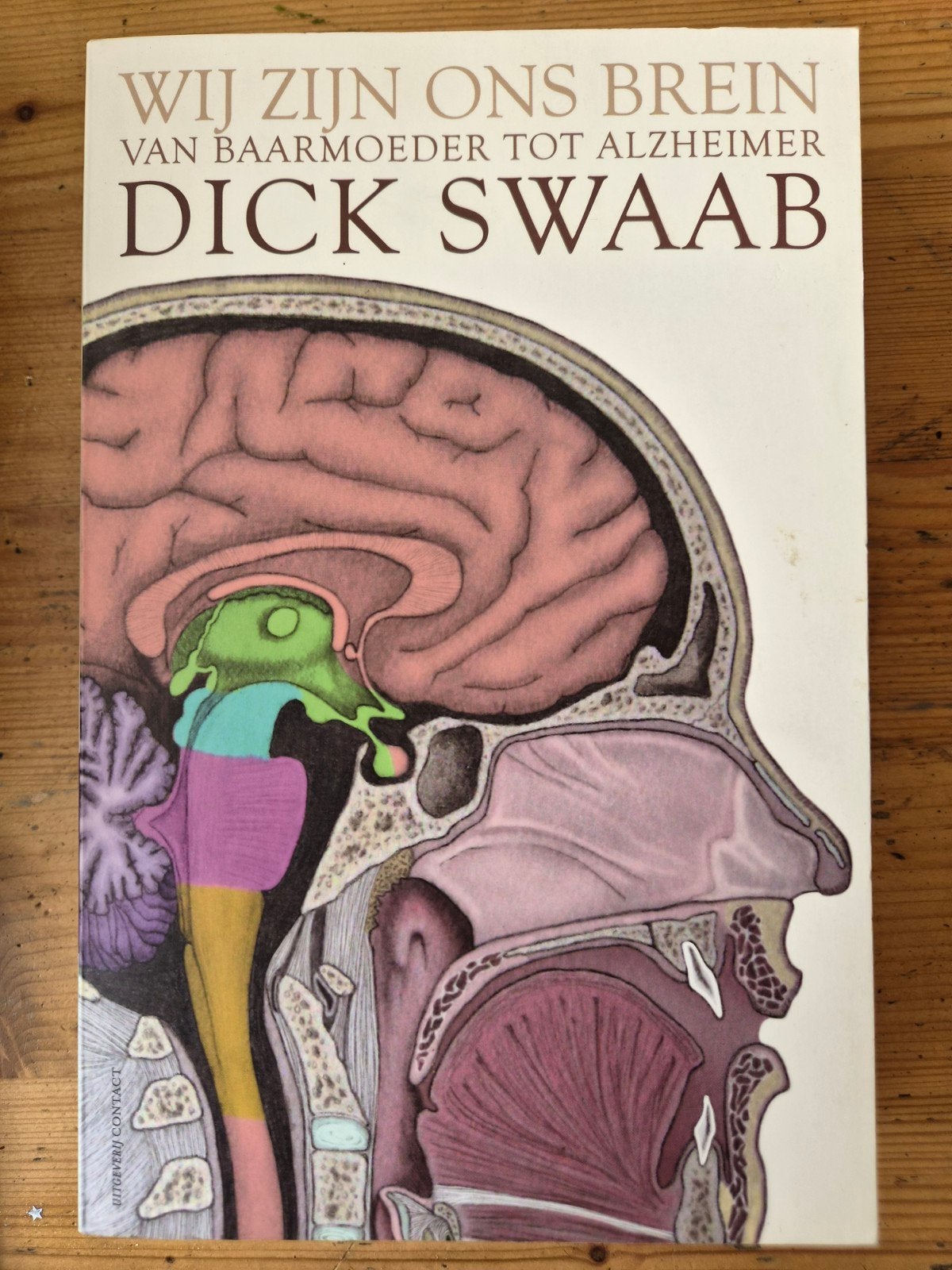 Dick F. Swaab - Wij zijn ons brein, Ophalen of Verzenden, Zo goed als nieuw, Dick F. Swaab