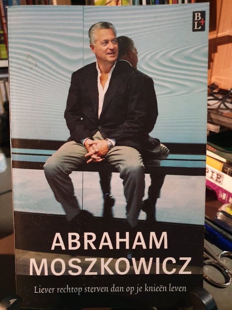 Abraham Moszkowicz: Liever rechtop sterven.., Ophalen