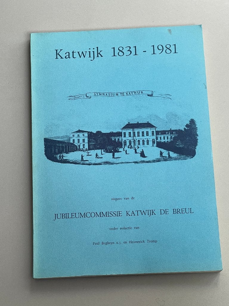 Katwijk 1831 - 1981 Gymnasium te Katwijk  / 1981, Ophalen of Verzenden, 20e eeuw of later, Zo goed als nieuw
