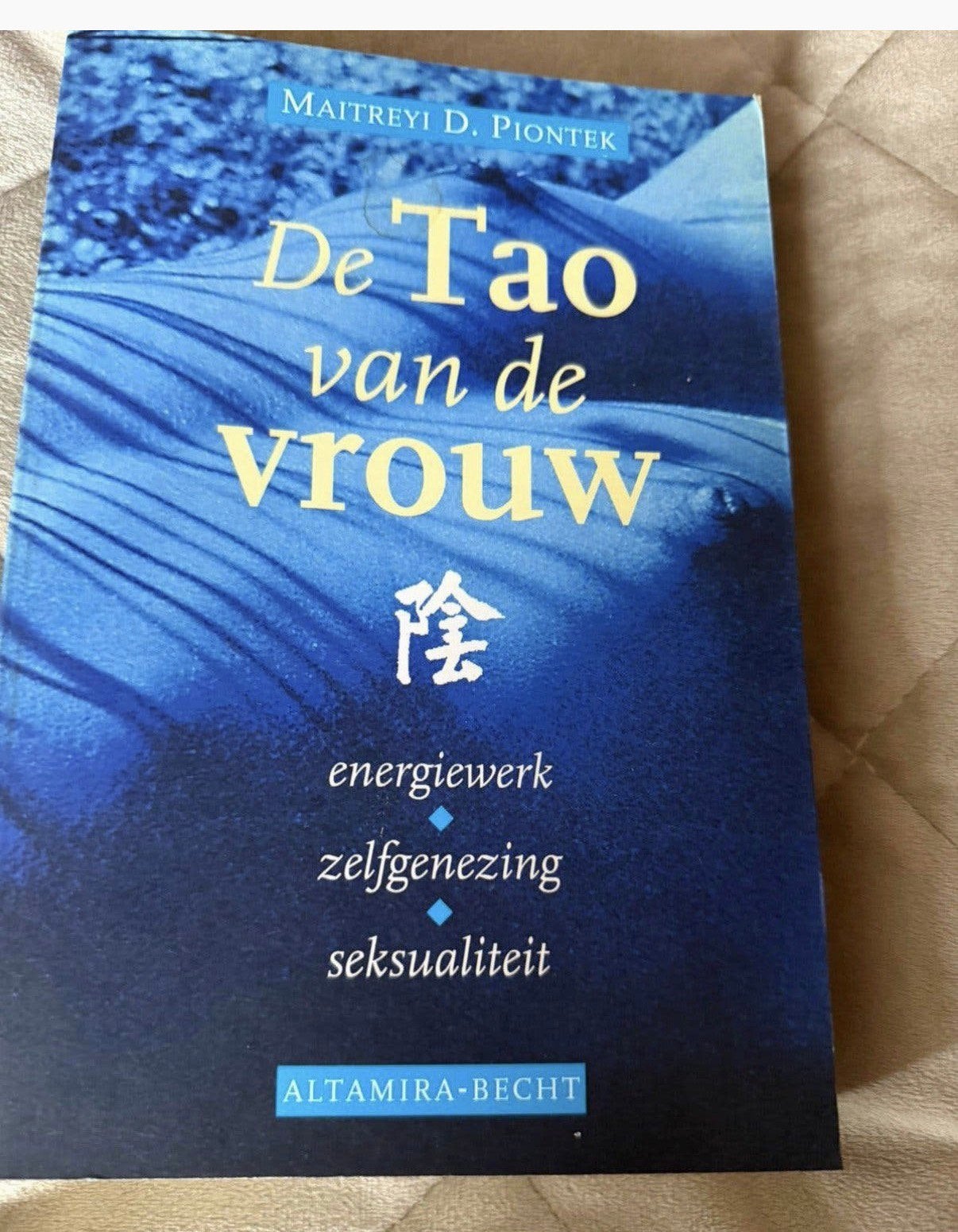 De Tao van de Vrouw: Energiewerk, Zelfgenezing, Seksualiteit, Ophalen of Verzenden, Zo goed als nieuw, Tarot of Kaarten leggen
