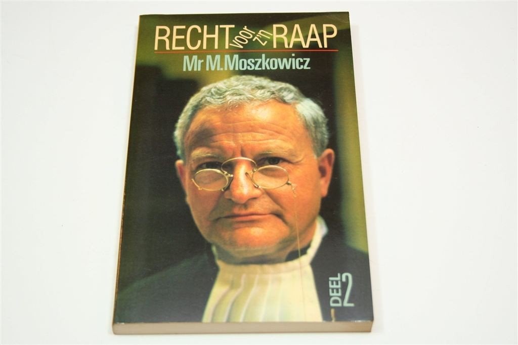 Recht voor z\'n Raap Deel 2 — Max Moszkowicz — Advocatuur, Ophalen of Verzenden, Gelezen, Nederland