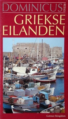 Griekse eilanden (Dominicus) 8e druk, Boeken, Overige merken, Europa, Ophalen of Verzenden, Zo goed als nieuw