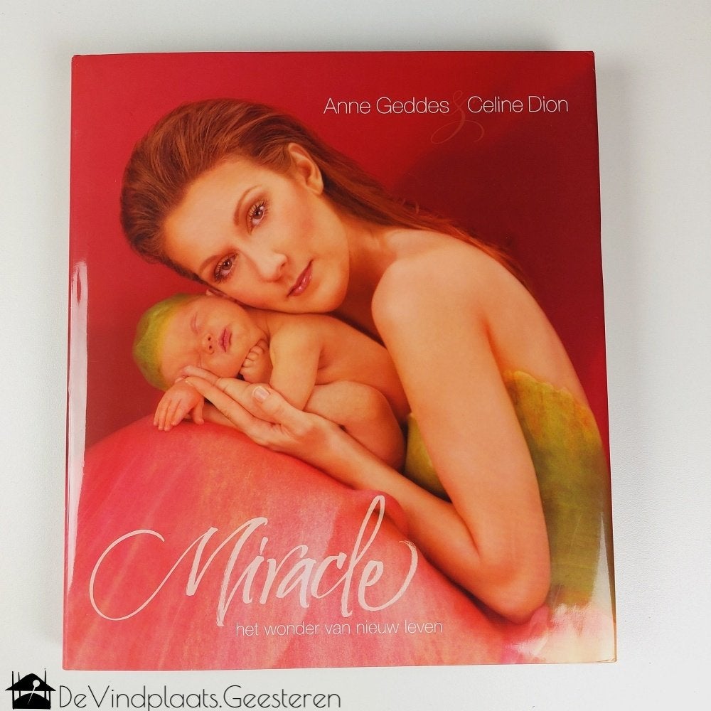 Céline Dion en Anne Geddes – Miracle - met CD en DVD, Boeken, Anne Geddes & Celine Dion, Artiest, Ophalen of Verzenden, Zo goed als nieuw