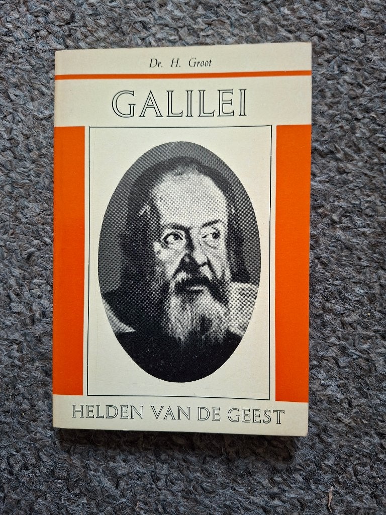 Galileo Galilei zijn leven en werken/Dr. H. Groot/ Biografie, Verzenden, Gelezen, Dr. H. Groot