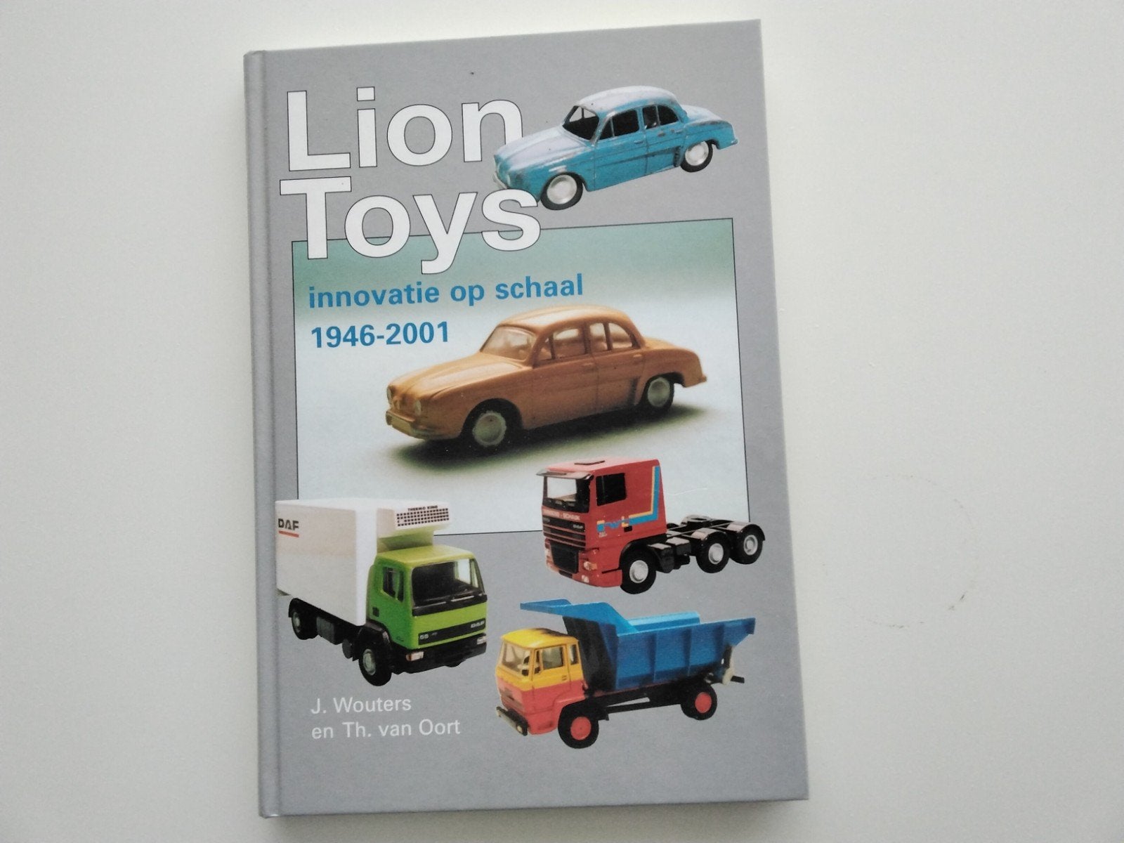 Lion Toys: Innovatie op Schaal 1946-2001 - J. Wouters, Ophalen of Verzenden, Zo goed als nieuw, Algemeen, J. Wouters en Th. van Oort