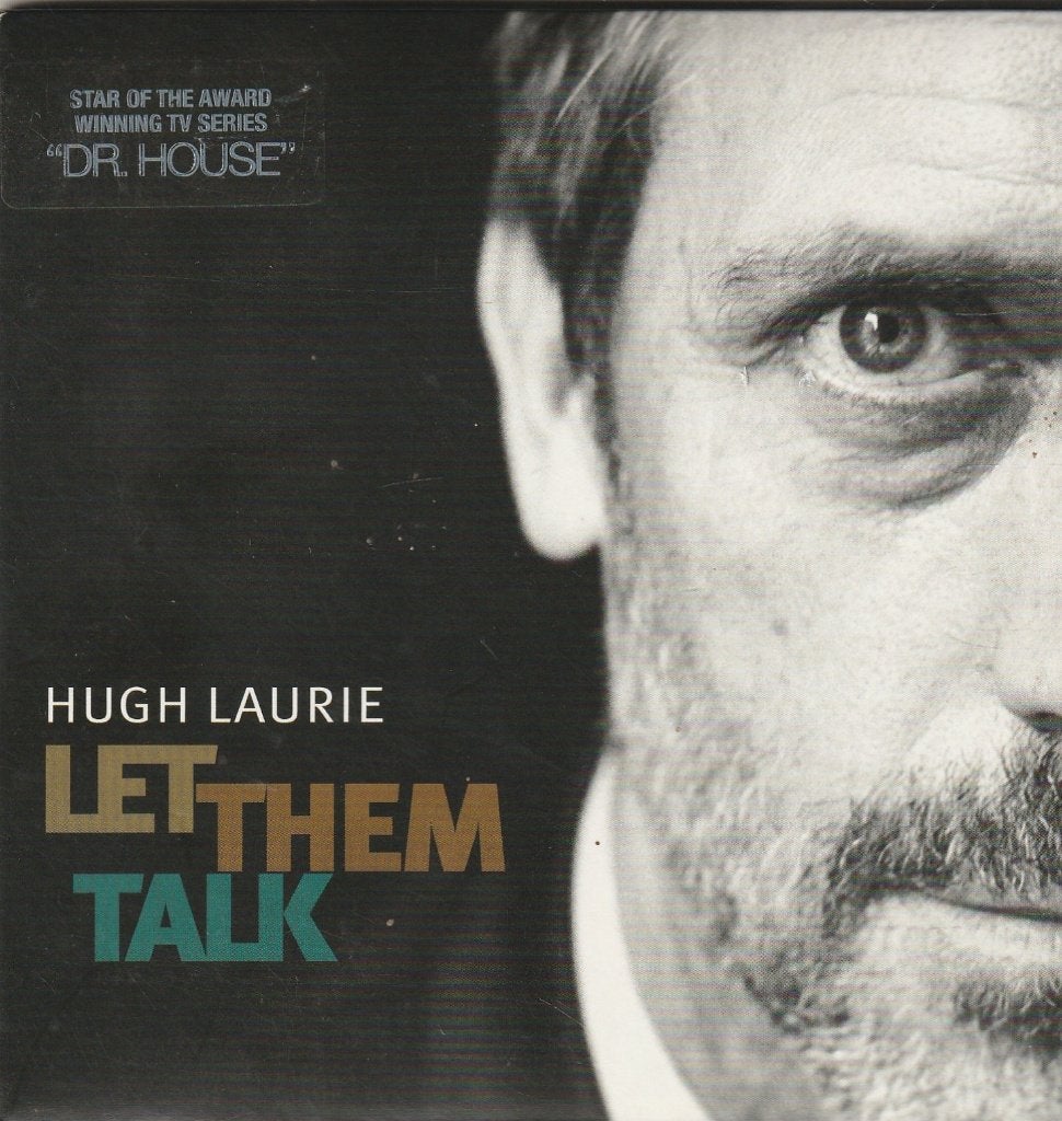 Hugh Laurie Let Them Talk  ( Blues ), Ophalen of Verzenden, 1980 tot heden, Zo goed als nieuw, Jazz