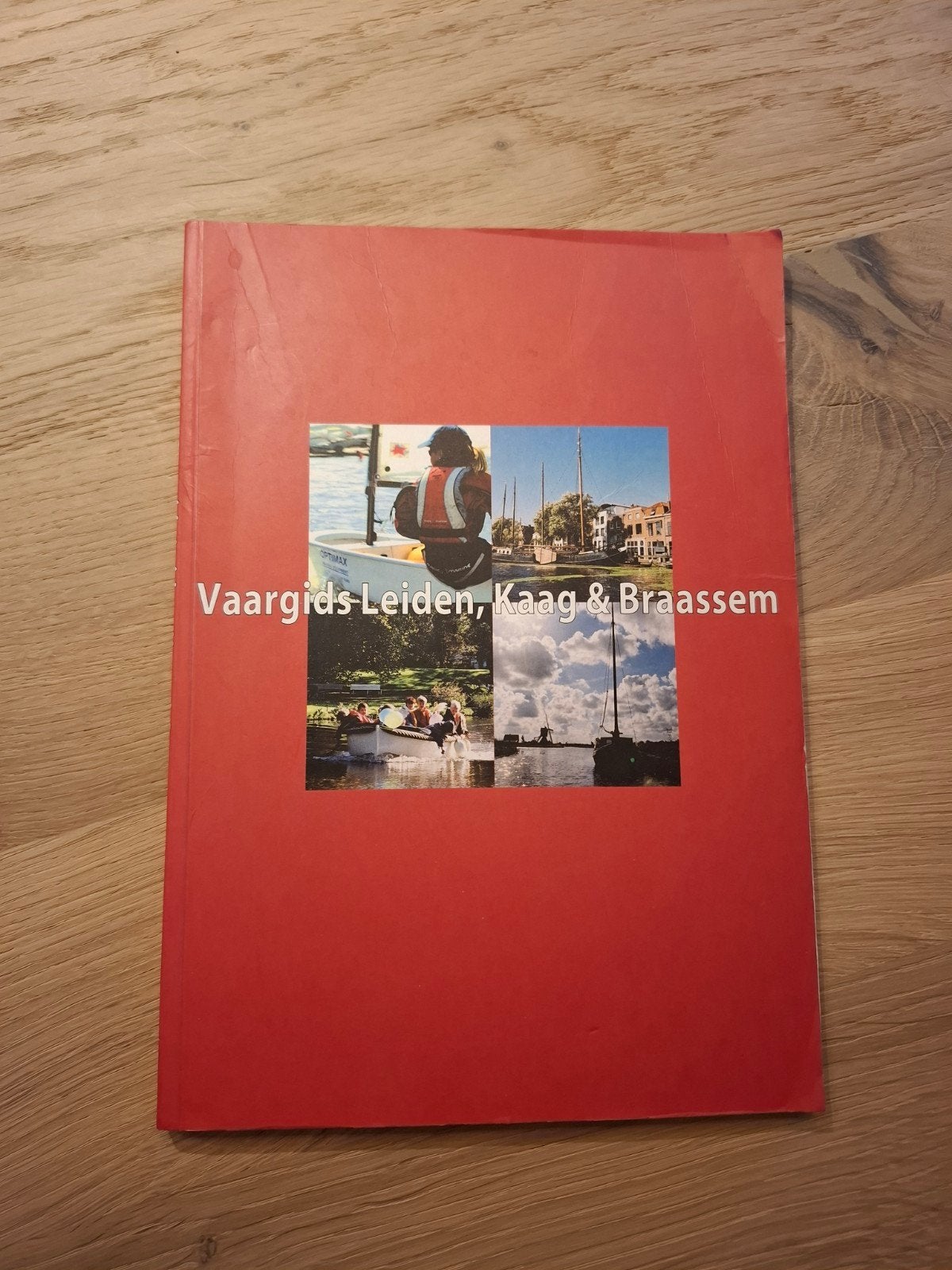 Vaargids Leiden, Kaag & Braassem - Ontdek de wateren, Ophalen of Verzenden