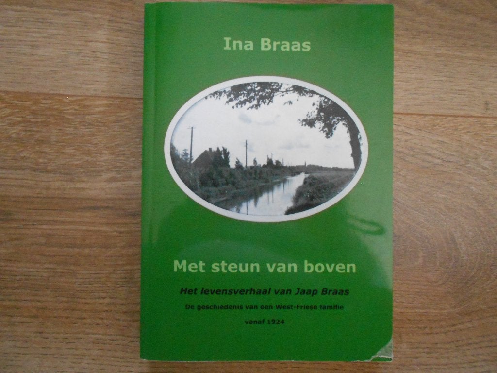 Ina Braas Met steun van boven, Ophalen of Verzenden, Zo goed als nieuw