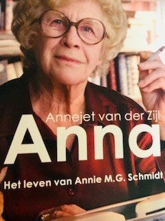 Gesigneerd Annejet van der Zijl, Anna. Annie M.G.Schmidt, Ophalen of Verzenden, Zo goed als nieuw, Annejet van der Zijl
