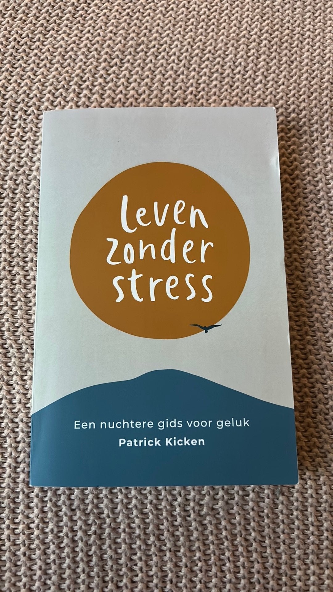 Leven zonder stress - Patrick Kicken, Ophalen of Verzenden, Zo goed als nieuw