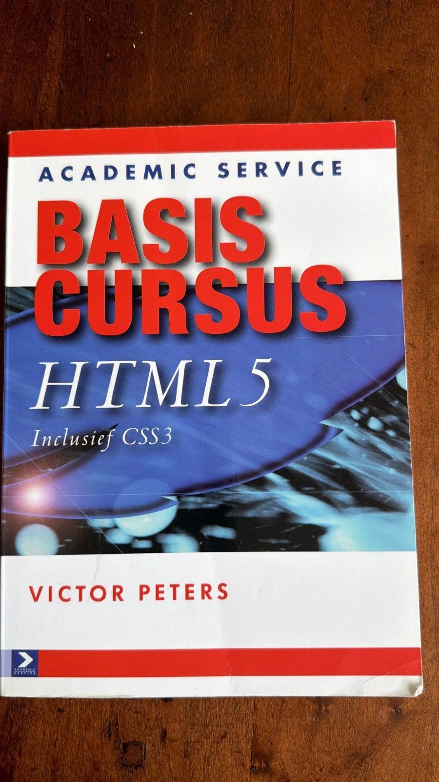 Basiscursus HTML5 Inclusief CSS3 - Victor Peters, Victor Peters, Ophalen of Verzenden, Zo goed als nieuw, Beta