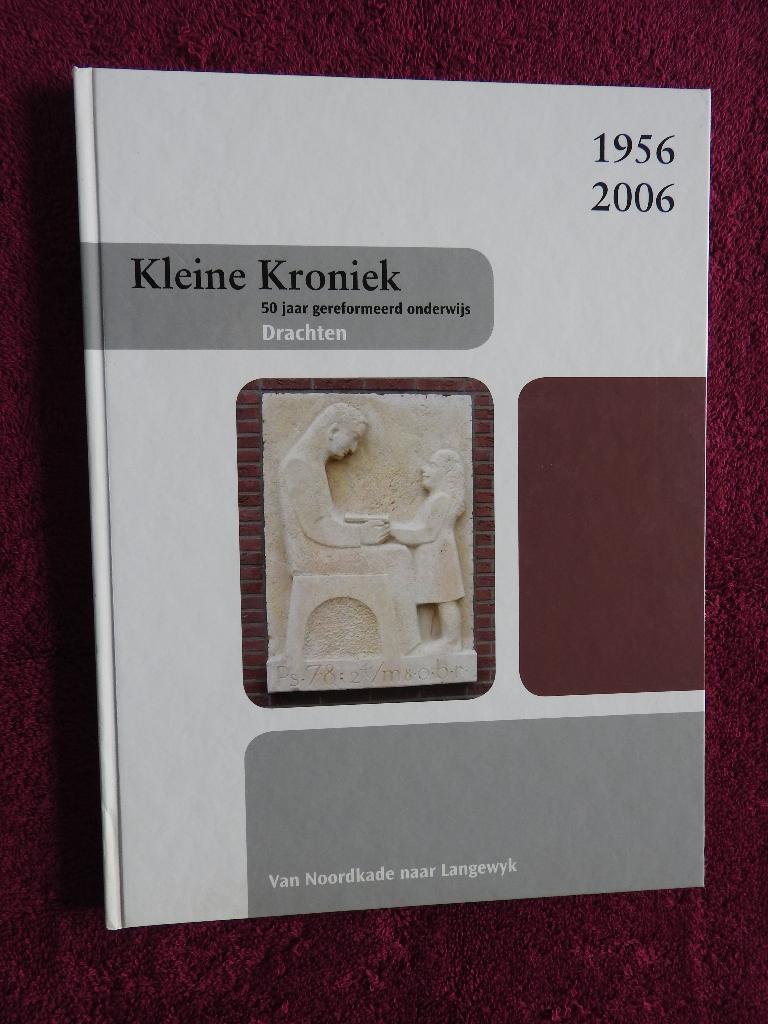 Klein Kroniek - 50 jaar Gereformeerd Onderwijs Drachten + CD, Boeken, Geschiedenis | Stad en Regio, Ophalen of Verzenden, Zo goed als nieuw