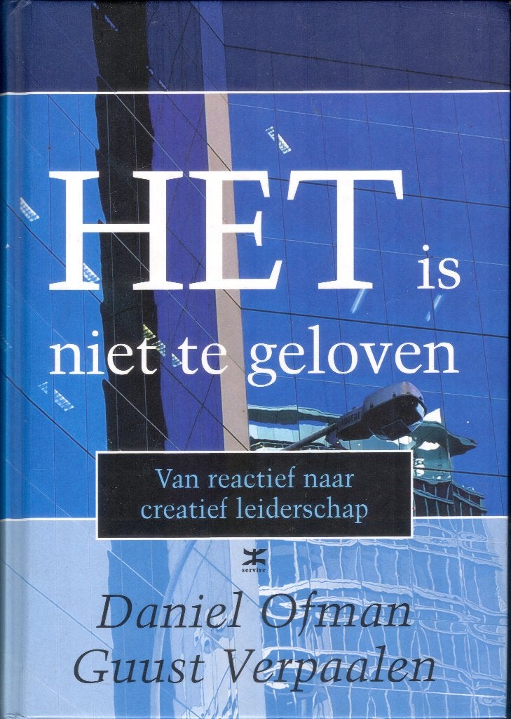 HET is niet te geloven - Daniel Ofman en Guust Verpaalen, Ophalen of Verzenden, Gelezen, Management
