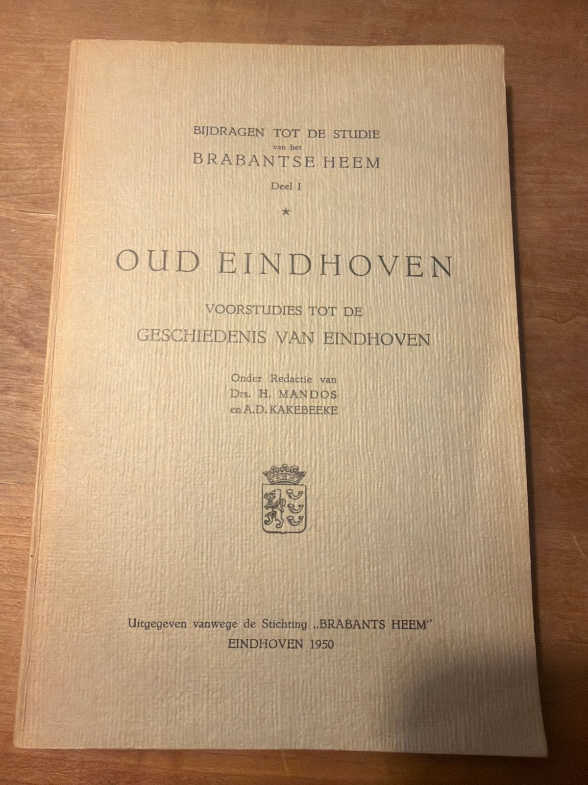 Oud Eindhoven: Voorstudies tot de Geschiedenis van Eindhoven, Boeken, Geschiedenis | Stad en Regio, Ophalen of Verzenden, 20e eeuw of later