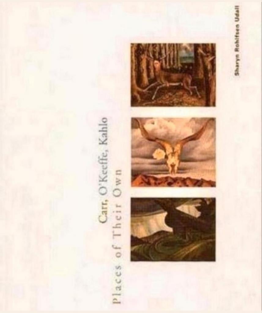 CARR, O'KEEFFE, KAHLO Places of their own., Verzenden, Zo goed als nieuw