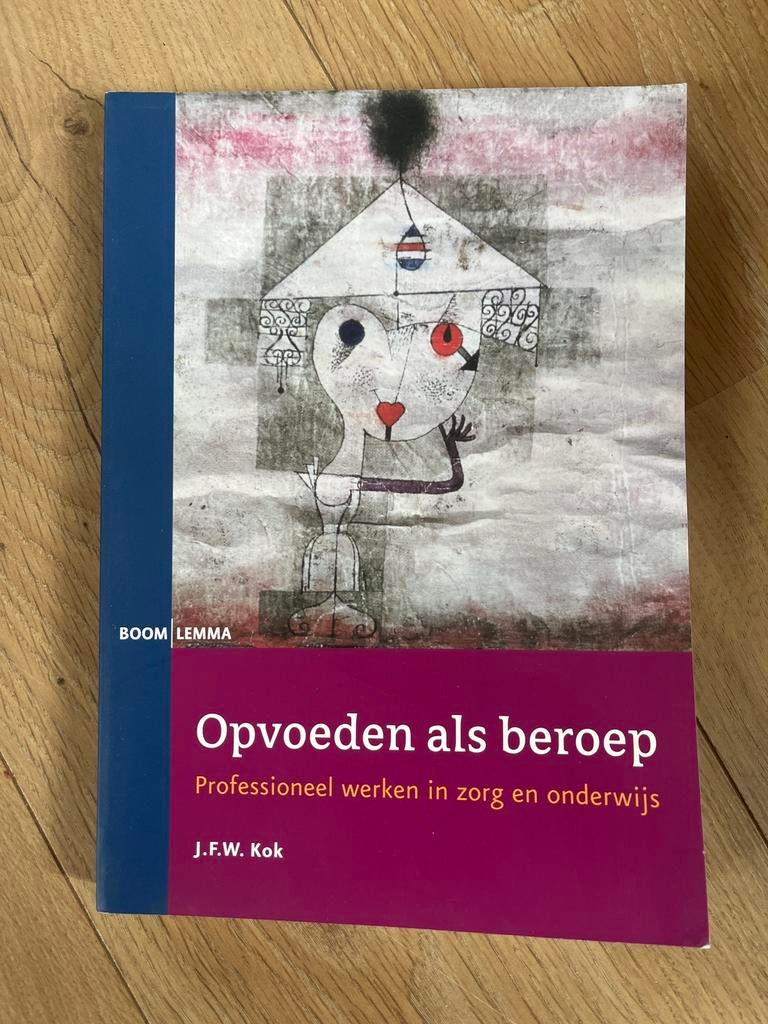 Opvoeden als beroep - J.F.W. Kok, Boeken, Ophalen, Zo goed als nieuw, HBO