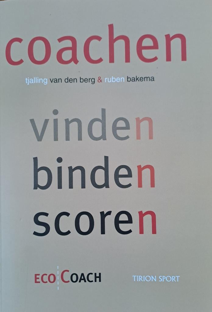Coachen, Vinden, Binden, Scoren - ISBN 9789043912631, Ophalen of Verzenden, Zo goed als nieuw, Tjalling van den Berg