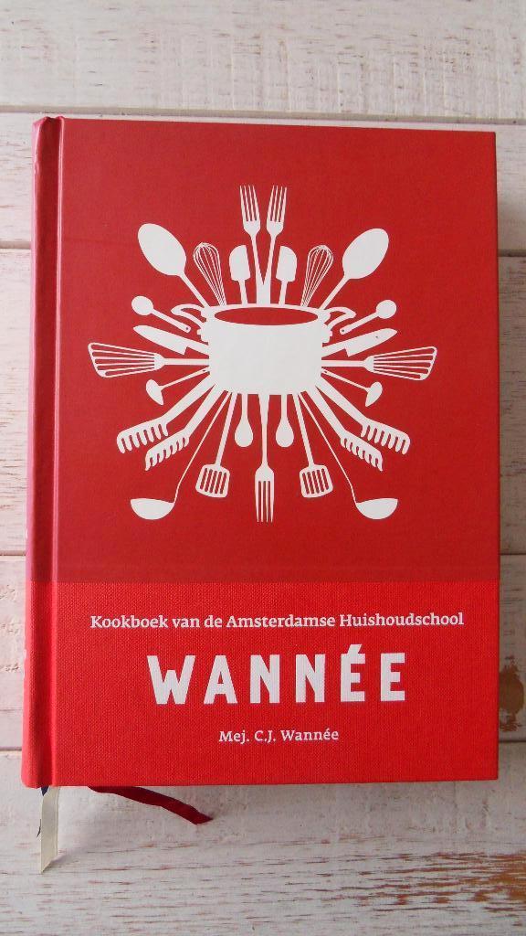 C.J. Wannee : Kookboek van de Amsterdamse Huishoudschool, Ophalen of Verzenden, Gelezen, Nederland en België, Hoofdgerechten