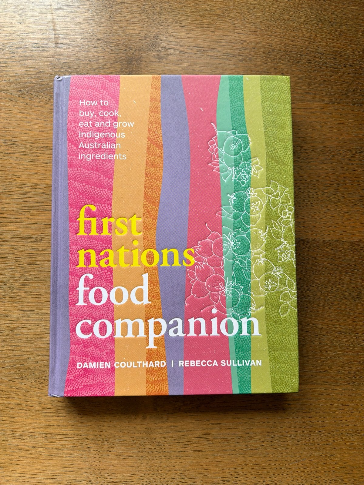 First Nations Food Companion: Australische Inheemse Ingredië, Voorgerechten en Soepen, Ophalen of Verzenden, Zo goed als nieuw