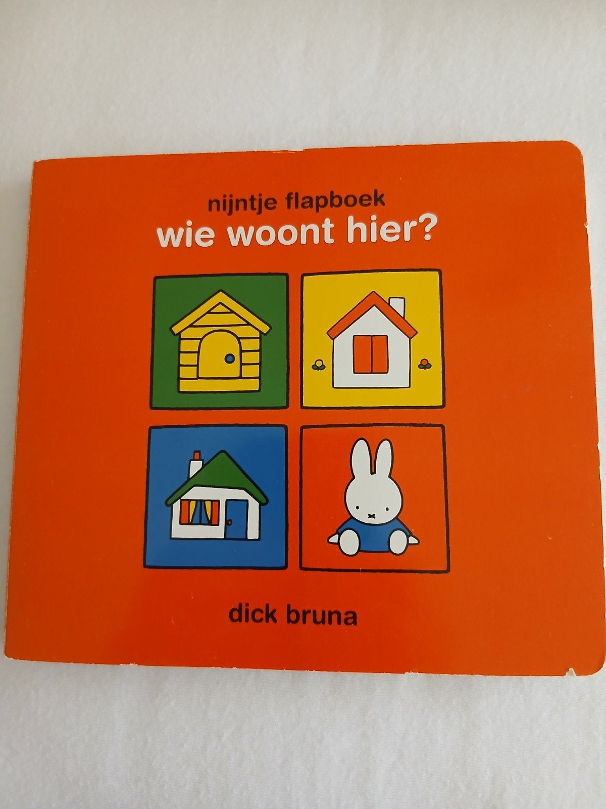 Dick Bruna - nijntje flapboek, wie woont hier?, Boeken, Non-fictie, Ophalen of Verzenden, Zo goed als nieuw, Dick Bruna