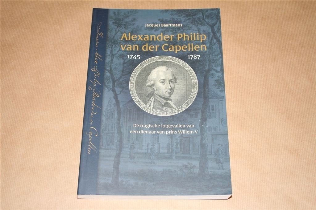 Alexander Philip van der Capellen 1745-1787., Ophalen of Verzenden, Nieuw