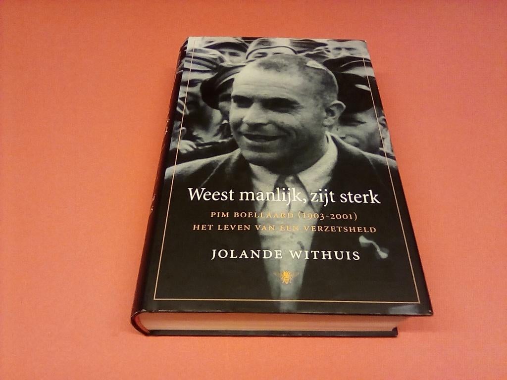 jolande withuis /// wees manlijk , zijt sterk ///, Boeken, Ophalen of Verzenden, Tweede Wereldoorlog, Zo goed als nieuw