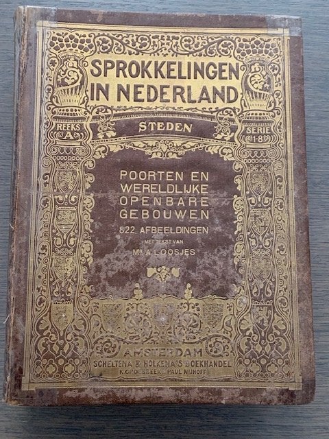 Sprokkelingen in Nederland Steden A. Loosjes, boek, Gelezen, 19e eeuw, Ophalen of Verzenden, Mr. A. Loosjes