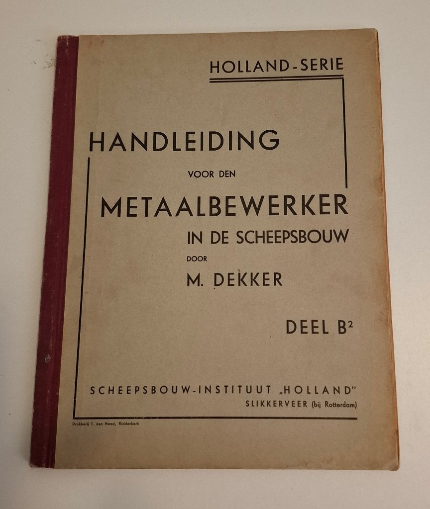 handleiding voor den metaalbewerker scheepsbouw dekker 1942, Ophalen of Verzenden, Gebruikt, Motorboot, Boek of Tijdschrift