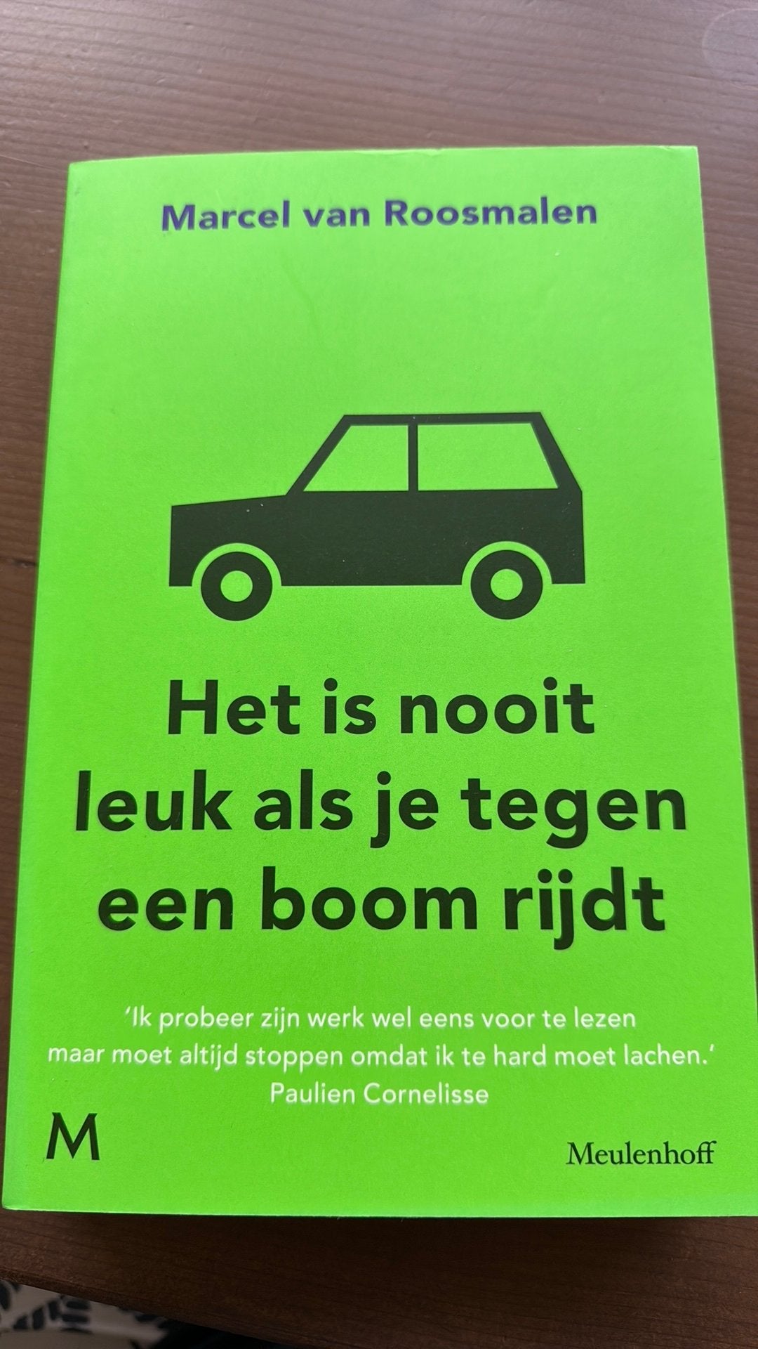 Het is nooit leuk als je tegen een boom rijdt, Boeken, Ophalen of Verzenden, Nieuw, Marcel van Roosmalen