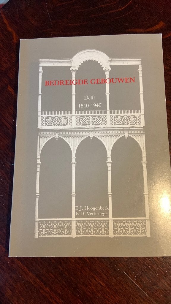 Bedreigde gebouwen - Delft 1840-1940, Ophalen of Verzenden, Architectuur algemeen