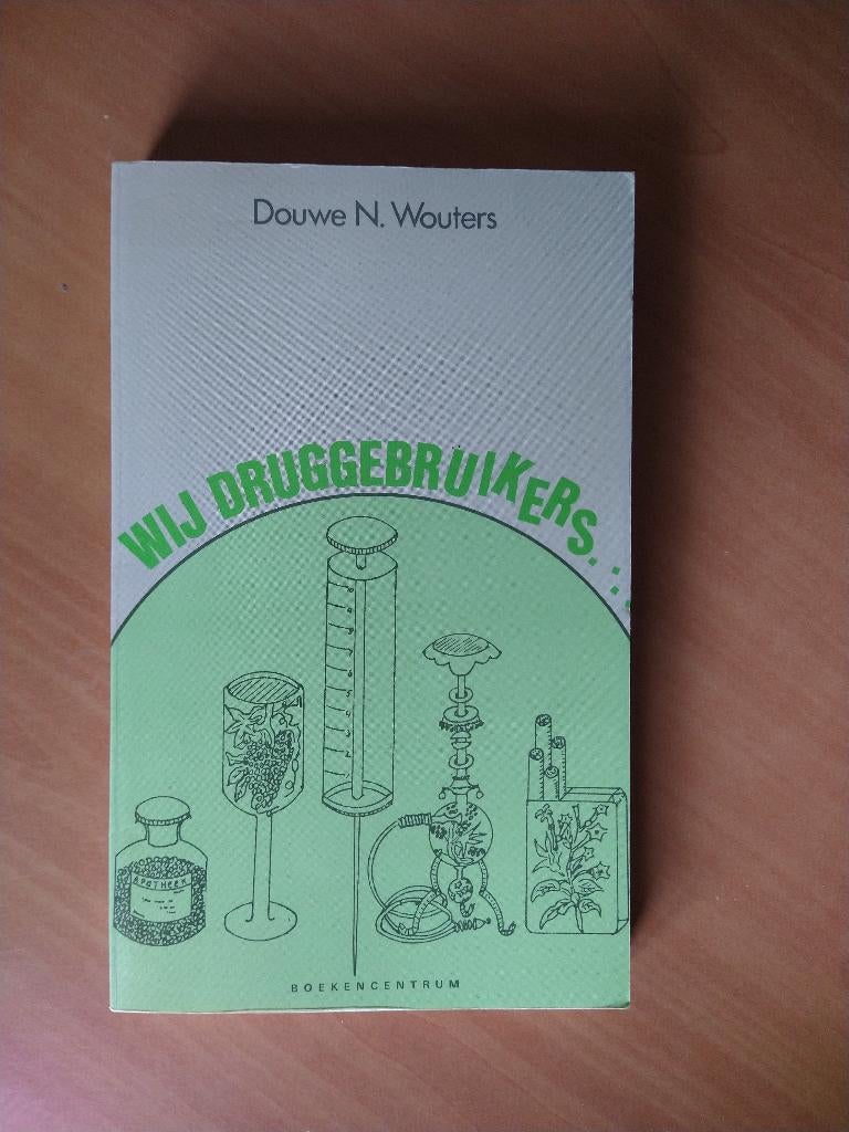 Wij druggebruikers. Wouters, Douwe N., Ophalen of Verzenden, Gelezen