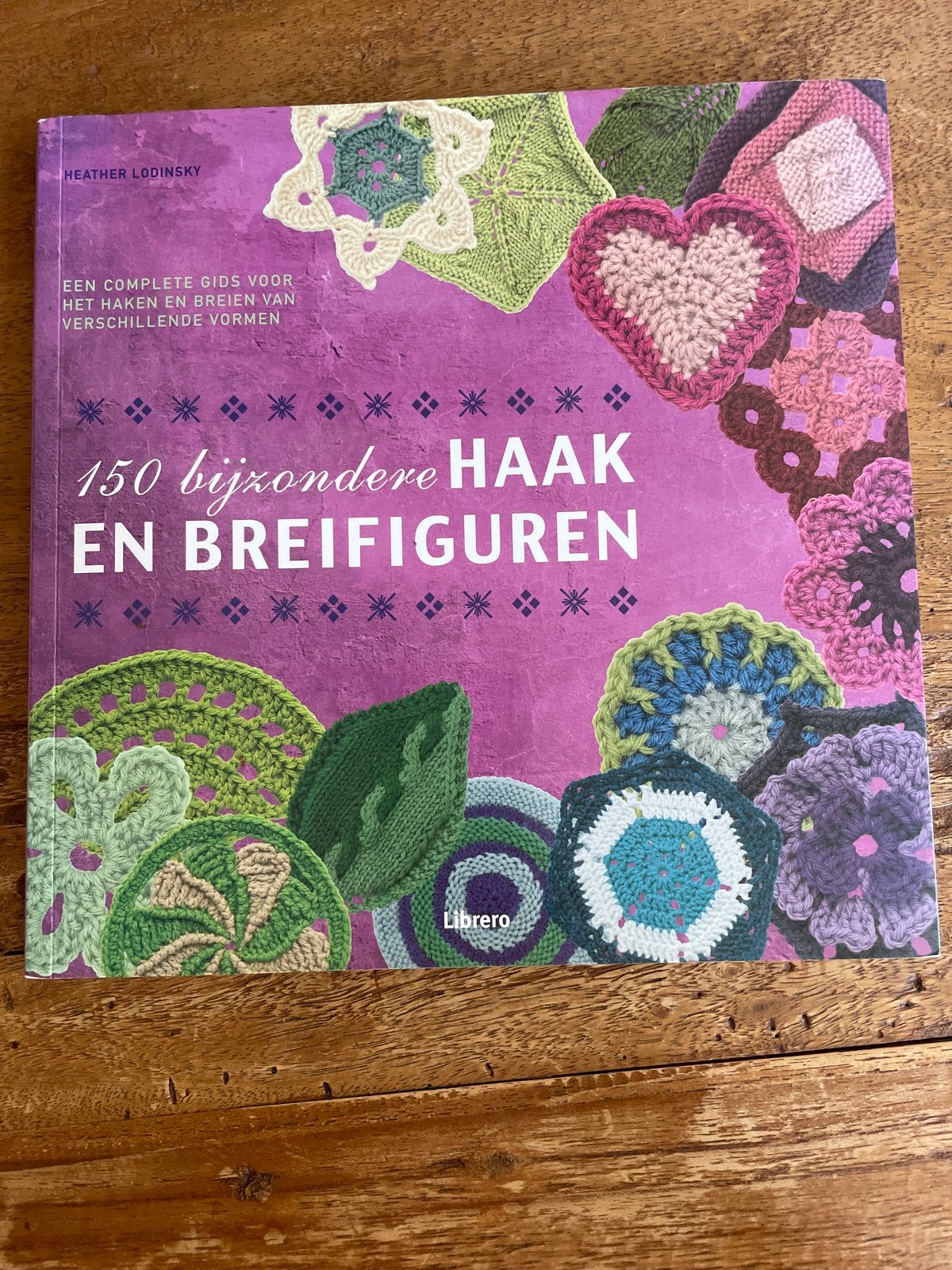 150 Bijzondere Haak- en Breifiguren - Heather Lodinsky, Boeken, Ophalen of Verzenden, Zo goed als nieuw, Breien en Haken