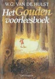 Het gouden voorleesboek van W.G. van der Hulst, Boeken, Ophalen of Verzenden, Zo goed als nieuw, Fictie algemeen