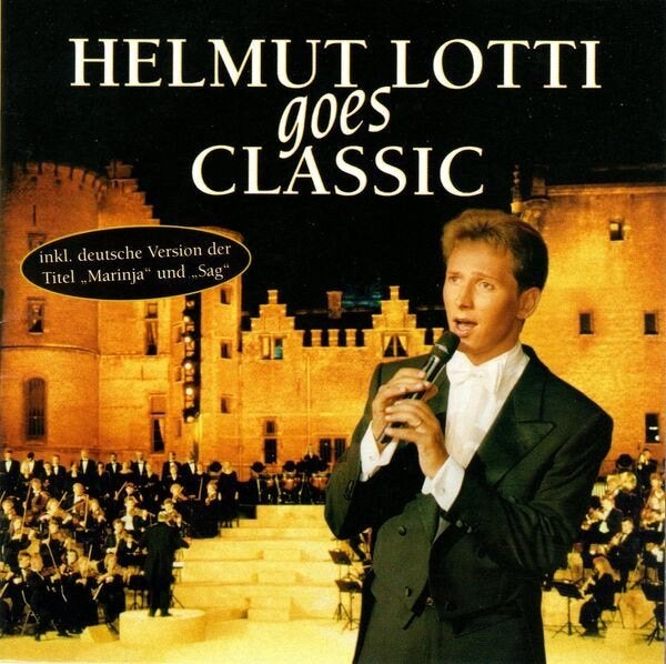 Helmut Lotti – Helmut Lotti Goes Classic Duitse Versie, Verzenden, Zo goed als nieuw, Album, Opera of Operette