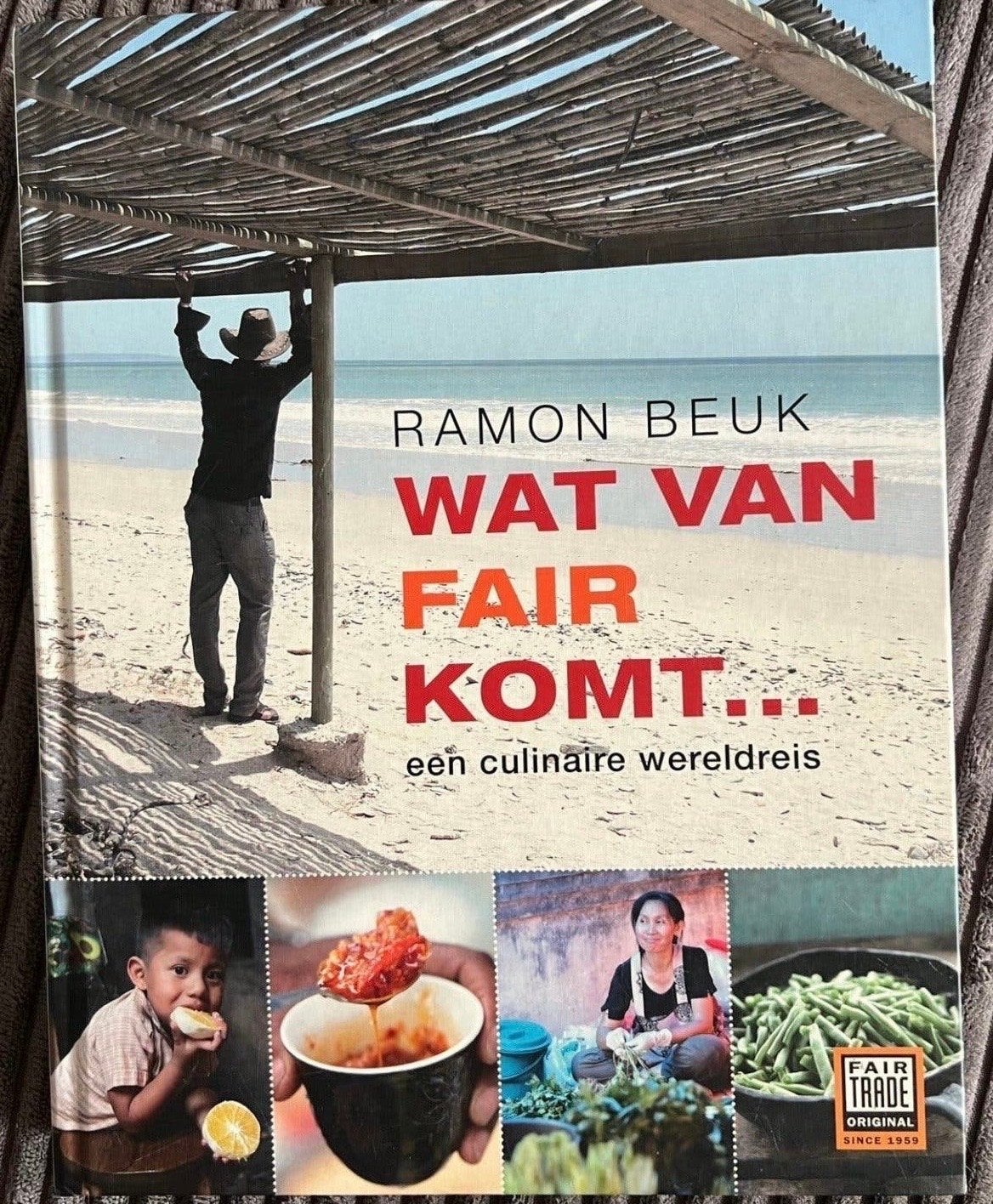 Ramon Beuk - Wat van Fair Komt... een culinaire wereldreis, Hoofdgerechten, Ophalen of Verzenden, Zo goed als nieuw, Gezond koken
