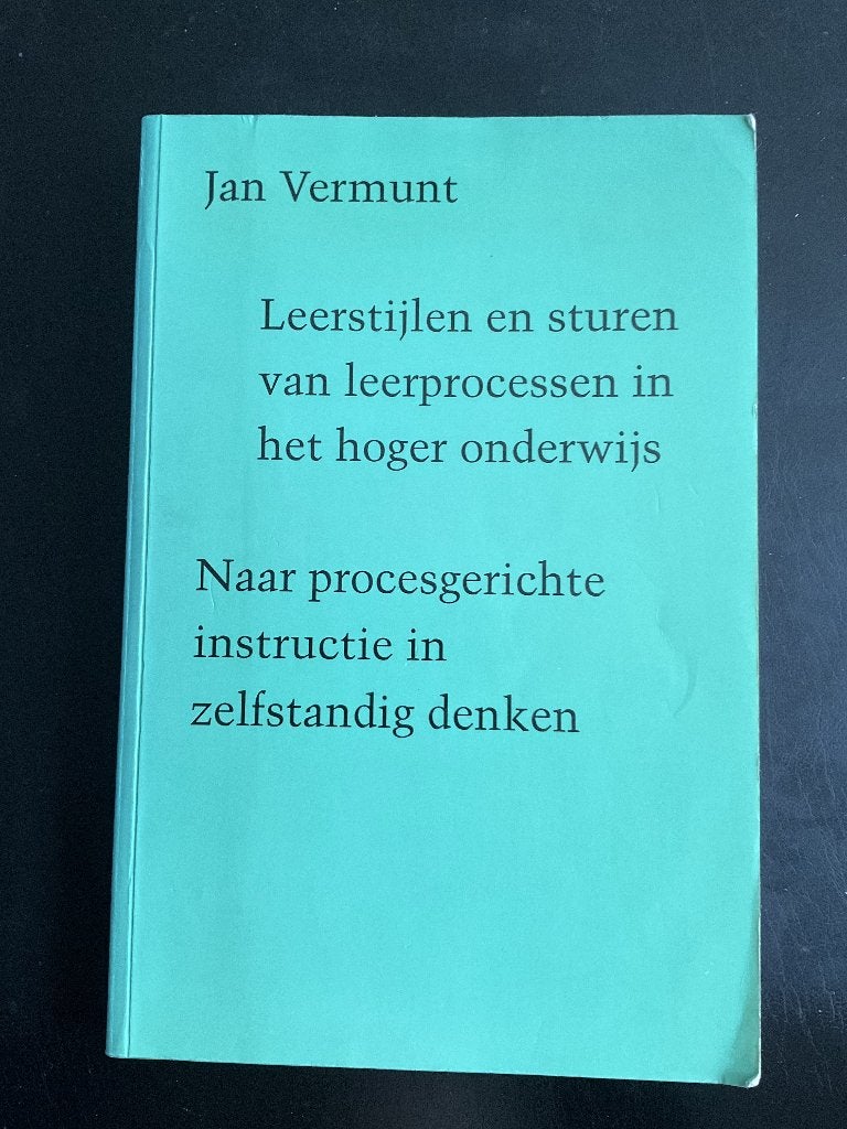 Leerstijlen & sturen v. leerprocessen in het hoger onderwijs, Gelezen, Ophalen of Verzenden, J. Vermunt, Cognitieve psychologie