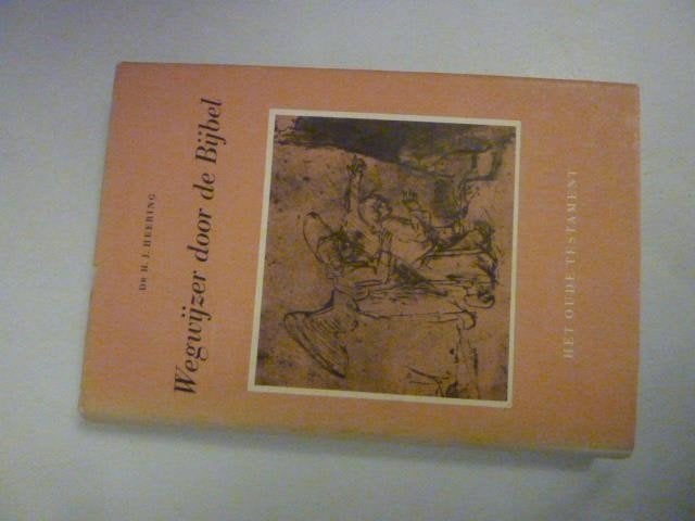 H.J. Heering - Wegwijzer door de Bijbel OT+ NT, Ophalen of Verzenden, Gelezen