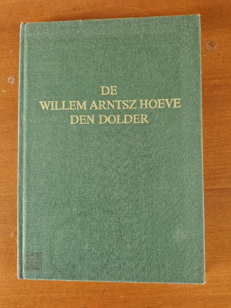 Willem Arntsz Hoeve Den Dolder  ==  Saskia Bottinga, Boeken, Geschiedenis | Stad en Regio, Zo goed als nieuw, 20e eeuw of later