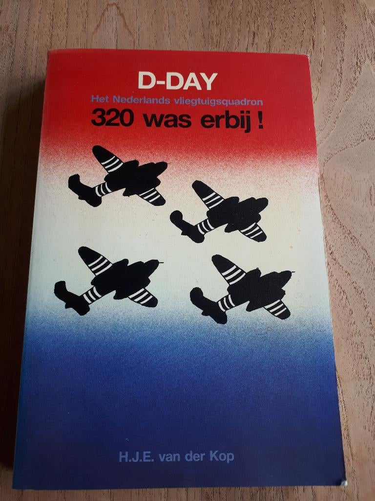 D-day 1944 nederlands squadron 320 was erbij, Ophalen of Verzenden, Tweede Wereldoorlog, Gelezen, Overige onderwerpen