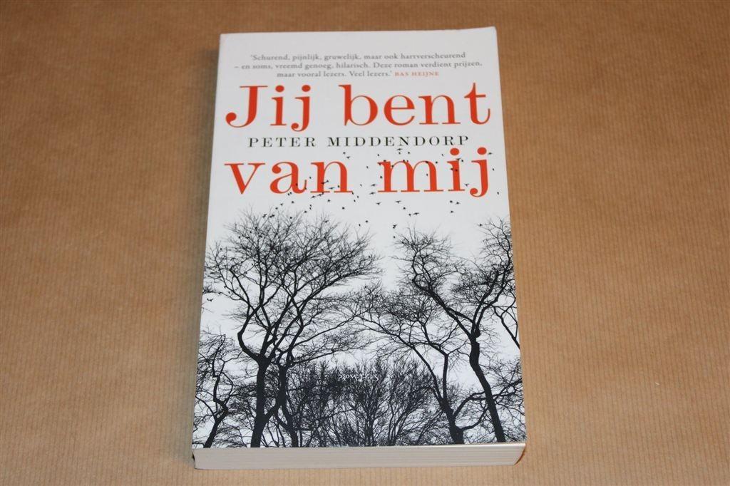 Jij Bent van Mij — Middendorp — Gebaseerd op Zaak Vaatstra, Ophalen of Verzenden, Gelezen