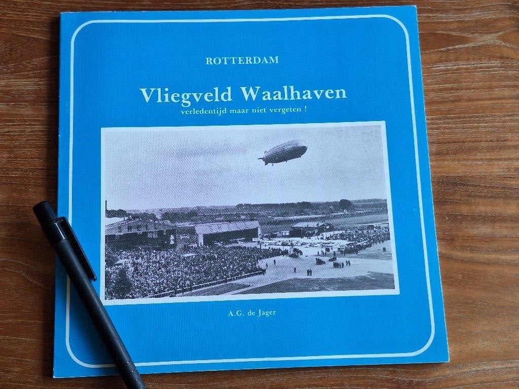 Vliegveld Waalhaven   verledentijd maar niet vergeten, Ophalen of Verzenden, Tweede Wereldoorlog, Gelezen, Overige onderwerpen