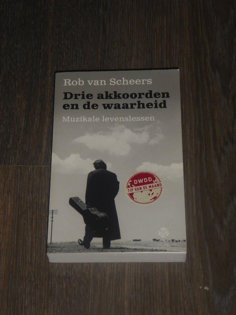 Rob van Scheers - Drie akkoorden en de waarheid, Rob van Scheers, Verzenden, Zo goed als nieuw, Algemeen