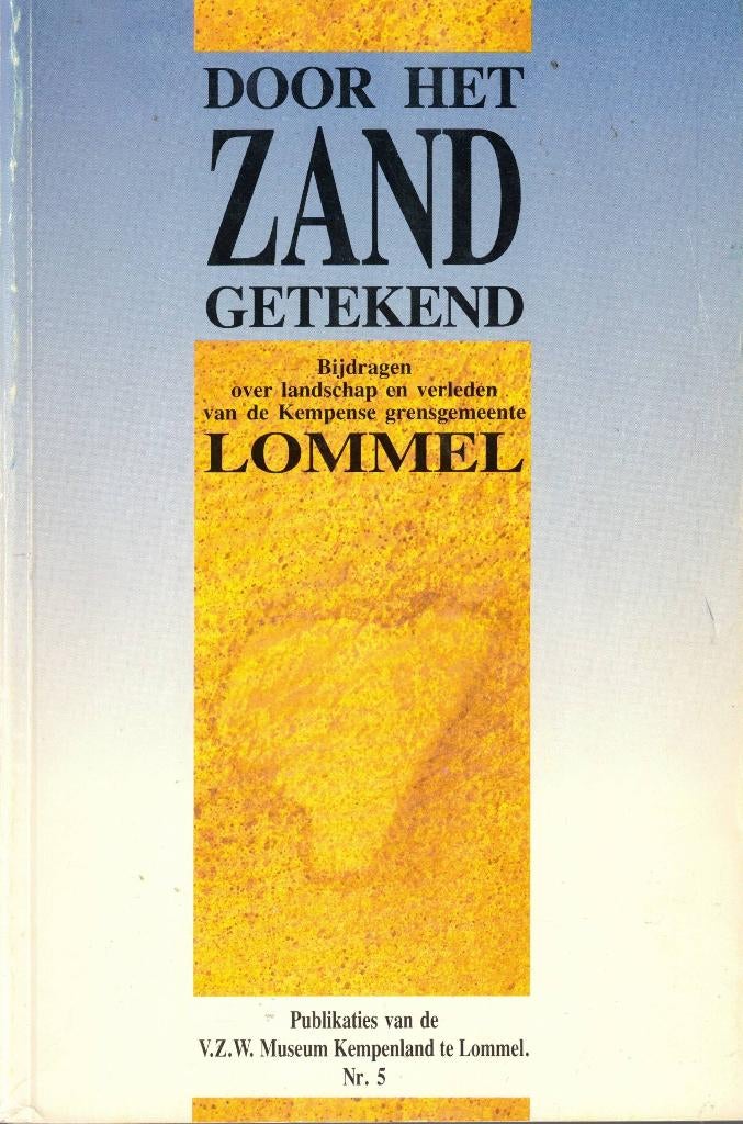 Door het zand getekend (Lommel - België), Ophalen of Verzenden, Gelezen, Roger Knaepen e.a., Europa