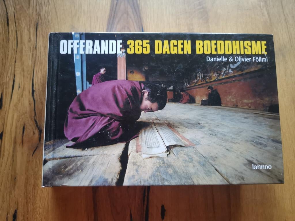 Offerande: 365 Dagen Boeddhisme - Danielle & Olivier Föllmi, Gelezen, Achtergrond en Informatie, Spiritualiteit algemeen, Ophalen of Verzenden