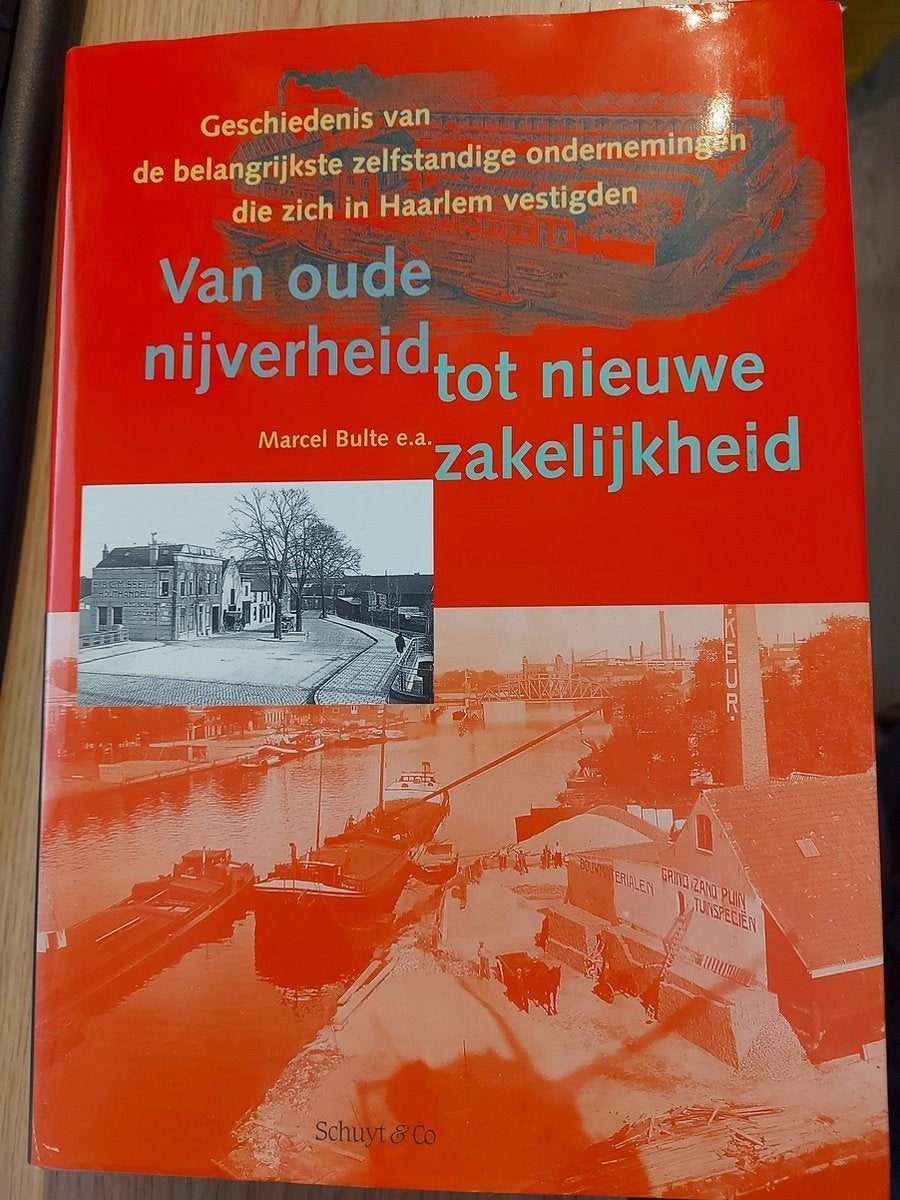 Van oude nijverheid tot nieuwe zakelijkheid - Marcel Bulte, Verzenden, Zo goed als nieuw