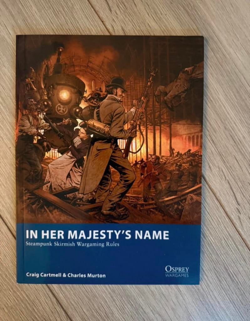 In Her Majesty's Name Steampunk Skirmish Wargaming Rules, Ophalen of Verzenden, Zo goed als nieuw, Overige soorten, Boek of Catalogus