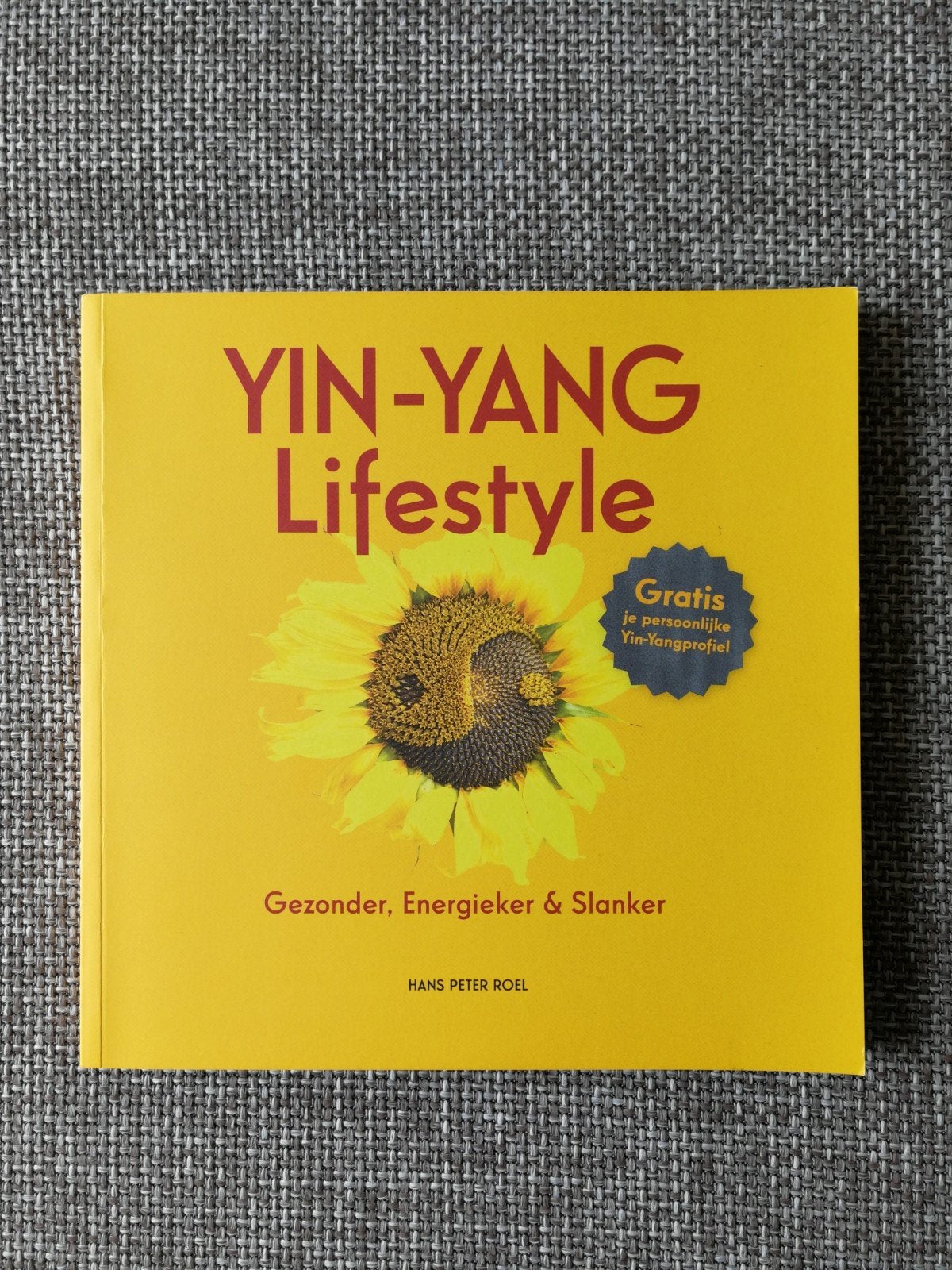 Hans Peter Roel - Yin-Yang Lifestyle, Achtergrond en Informatie, Spiritualiteit algemeen, Hans Peter Roel, Ophalen of Verzenden