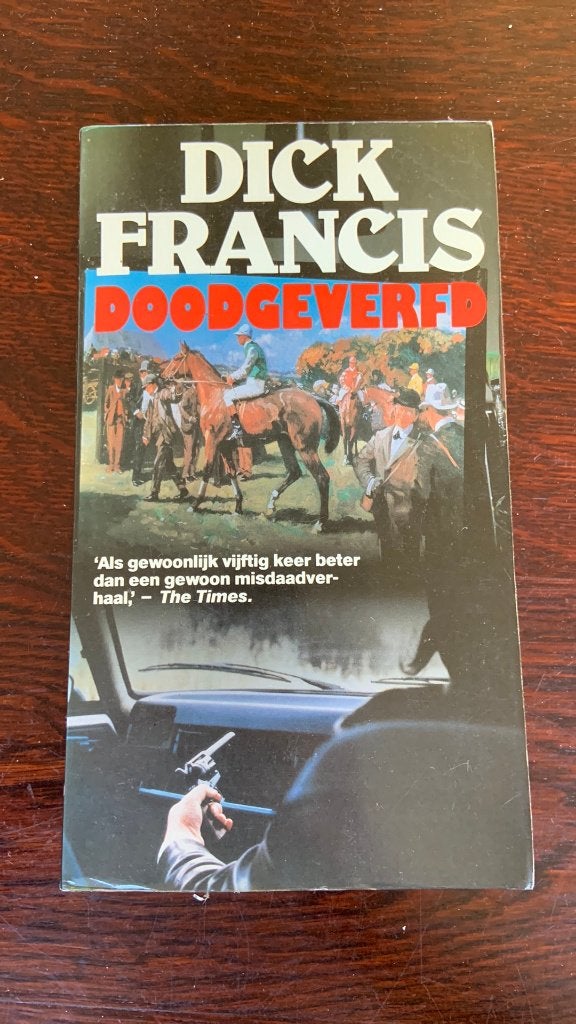 Doodgeverfd - Dick Francis, Ophalen of Verzenden