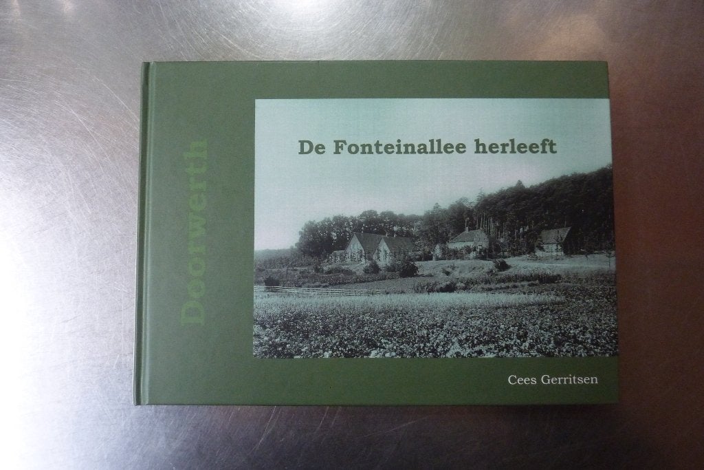 De Fonteinallee herleeft - Cees Gerritsen (Doorwerth), Ophalen of Verzenden, Zo goed als nieuw