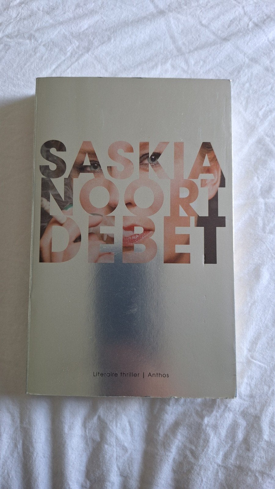 Saskia Noort - Debet (Literaire thriller), Boeken, Ophalen of Verzenden, Gelezen, Saskia Noort, Nederland